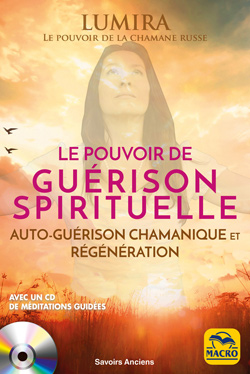 La guérison spirituelle avec Lumira (chamane)