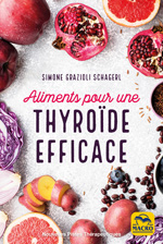 LIVRE : Aliments pour une thyroïde efficace