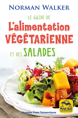 LIVRE - guide alimentation végétarienne + salades