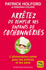 LIVRE - arretez de remplir vos enfants de cochoneries