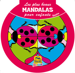 Les plus beaux Mandalas pour les enfants : la Nature - LIVRE